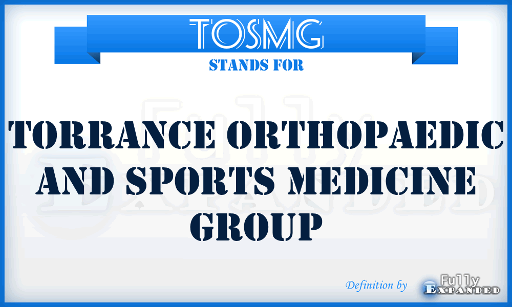 TOSMG - Torrance Orthopaedic and Sports Medicine Group