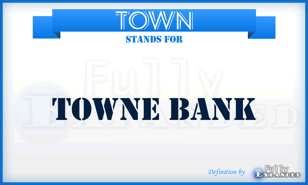 TOWN - Towne Bank