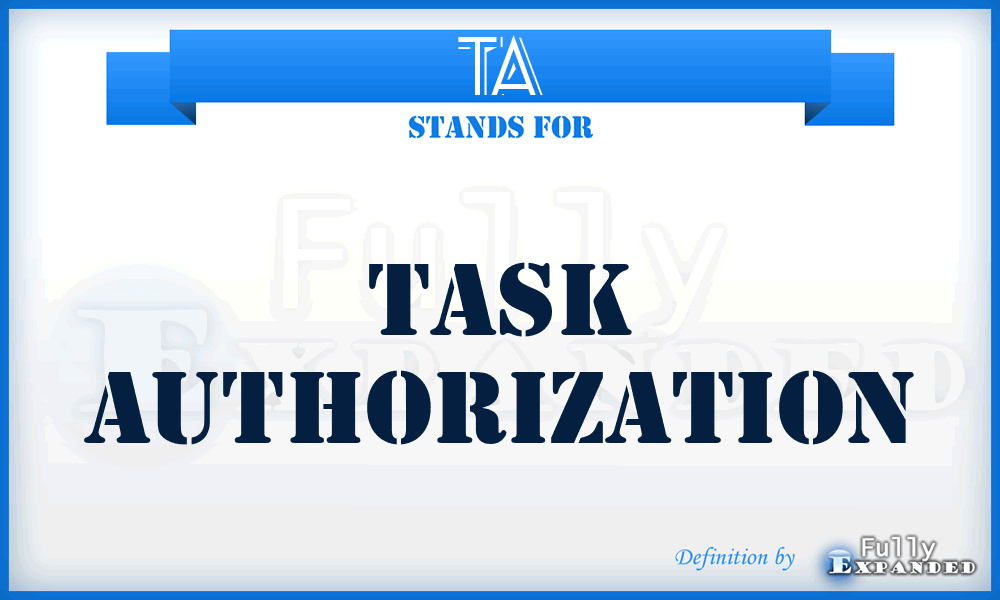 TA - Task Authorization