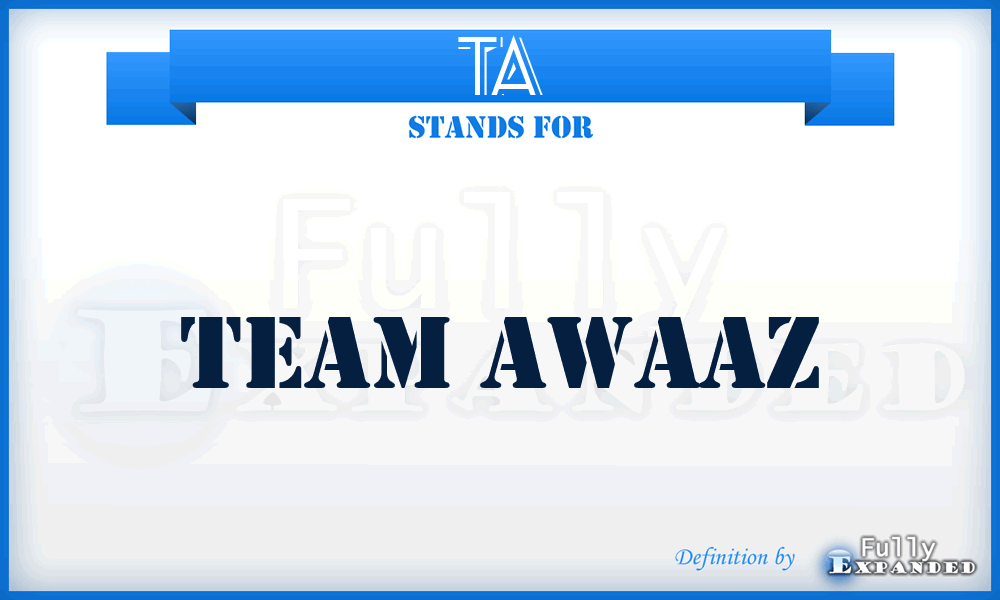 TA - Team Awaaz
