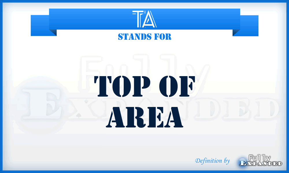 TA - Top Of Area
