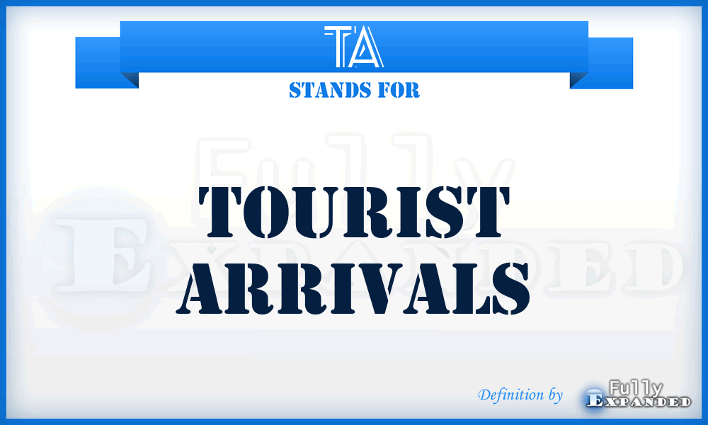 TA - Tourist Arrivals