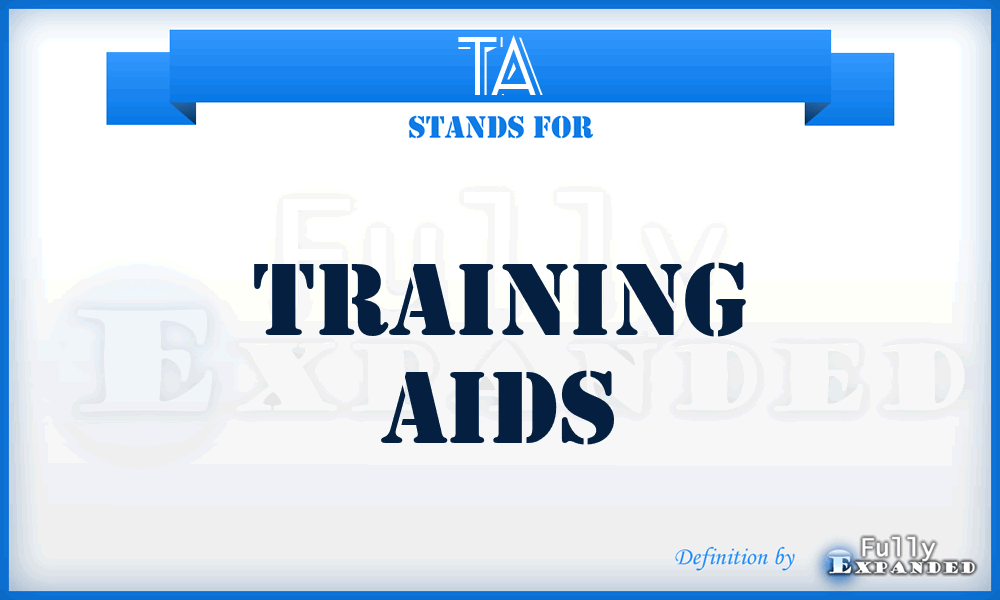 TA - Training Aids