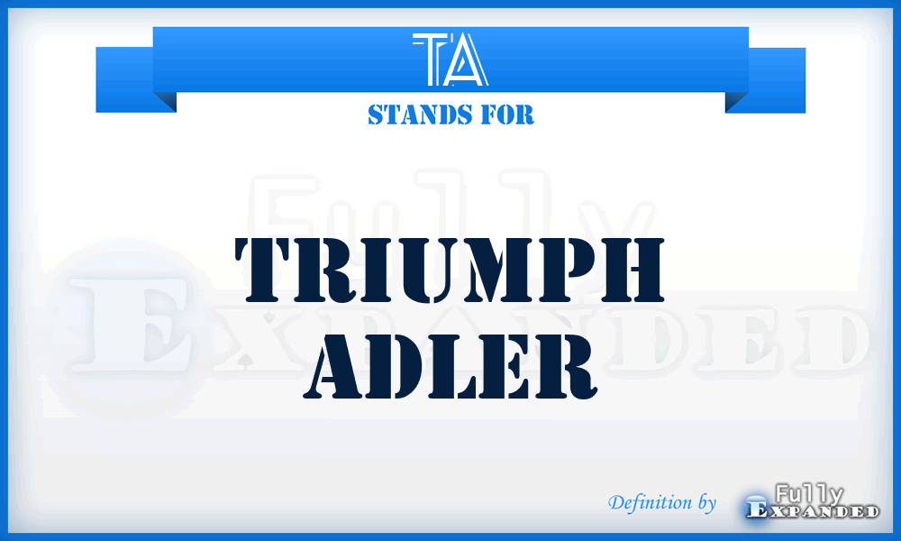 TA - Triumph Adler