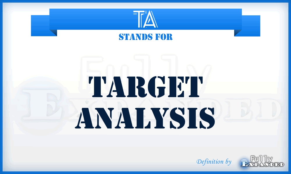 TA - target analysis