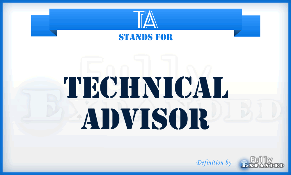 TA - technical advisor