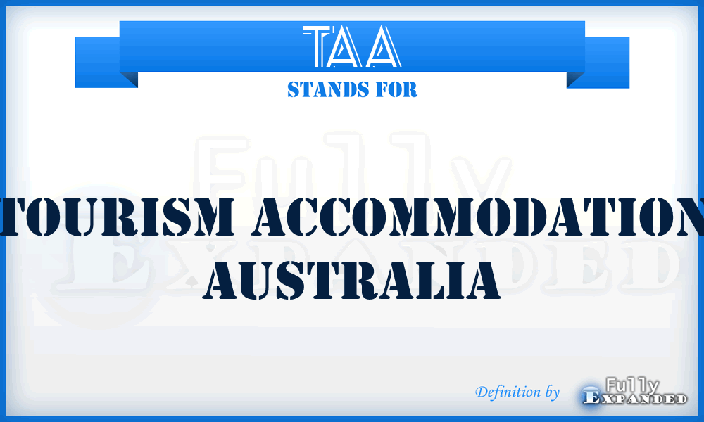 TAA - Tourism Accommodation Australia