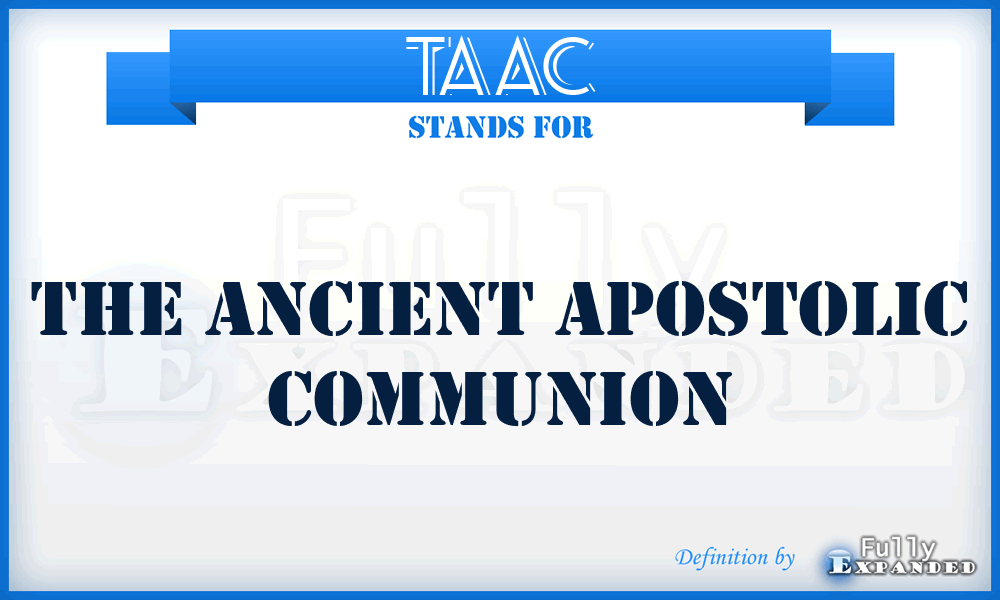 TAAC - The Ancient Apostolic Communion