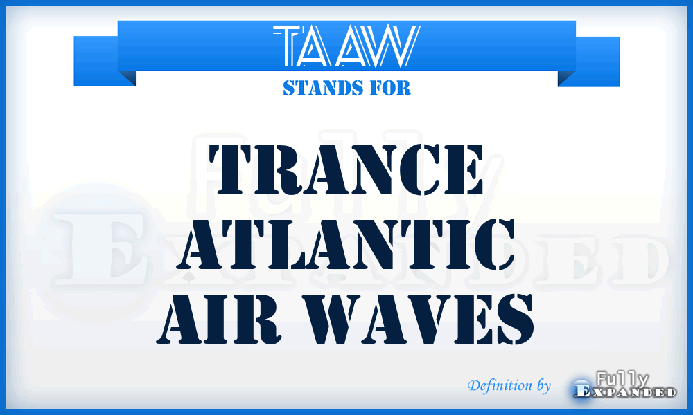 TAAW - Trance Atlantic Air Waves
