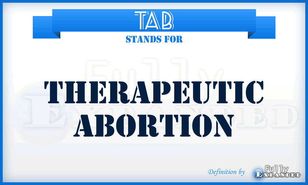 TAB - Therapeutic Abortion