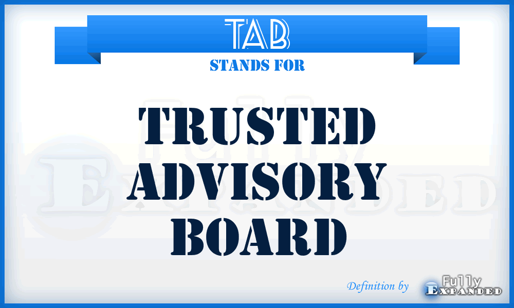 TAB - Trusted Advisory Board