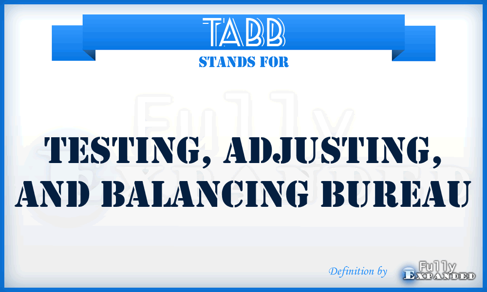 TABB - Testing, Adjusting, and Balancing Bureau
