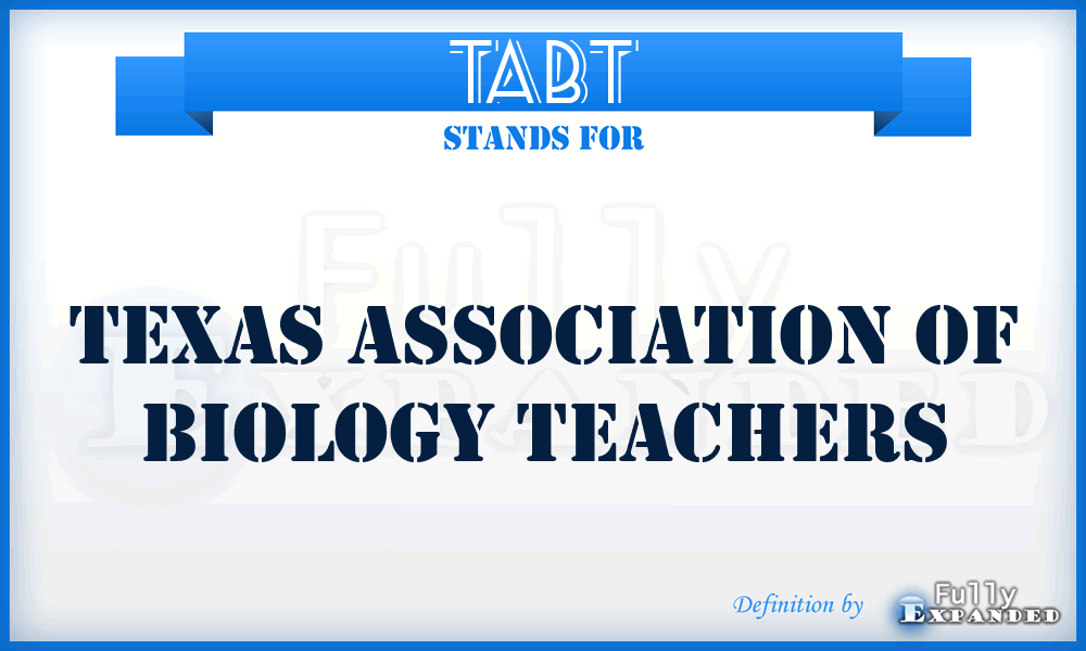TABT - Texas Association of Biology Teachers