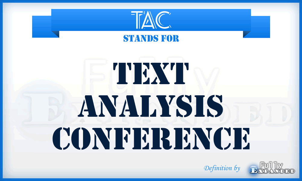 TAC - Text Analysis Conference