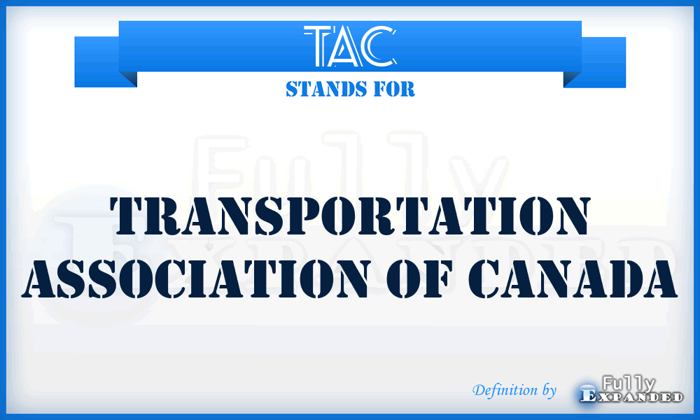 TAC - Transportation Association Of Canada