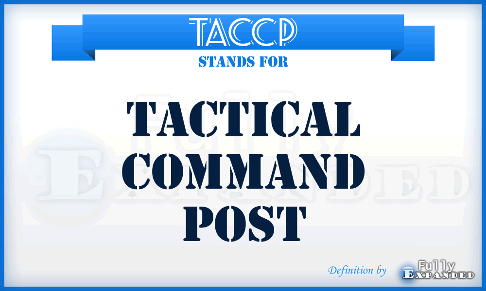 TACCP - tactical command post