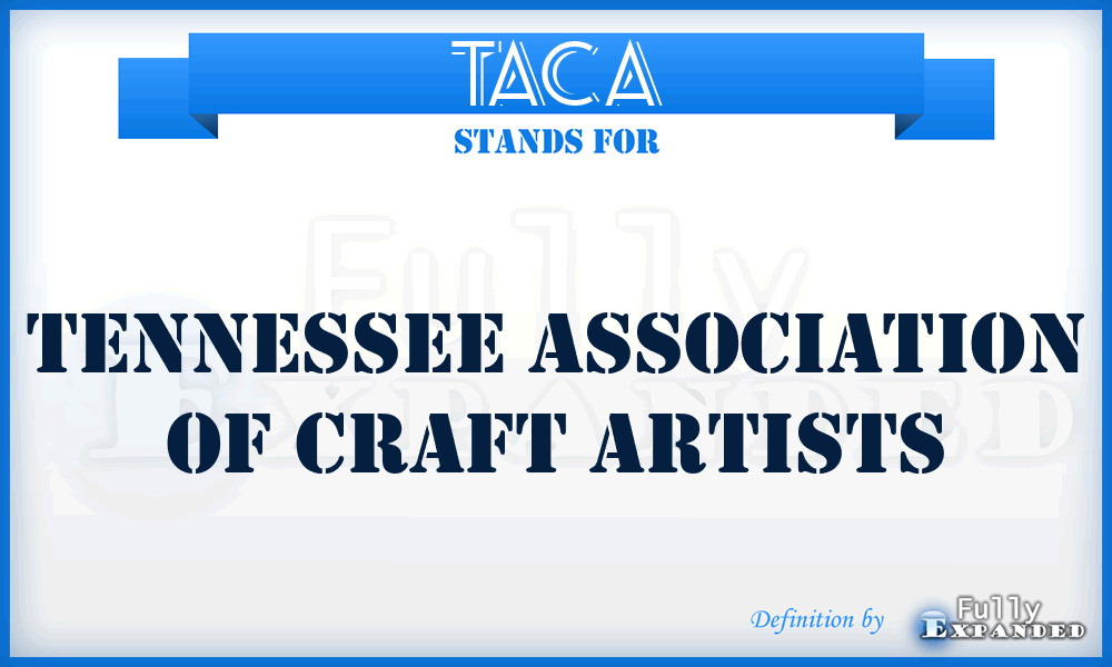 TACA - Tennessee Association of Craft Artists