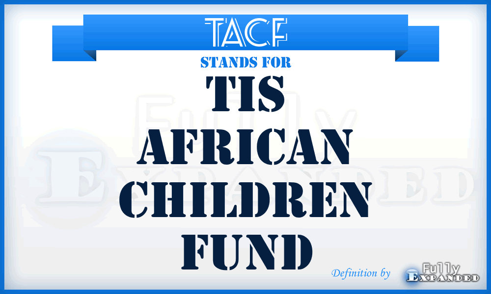 TACF - TIS African Children Fund