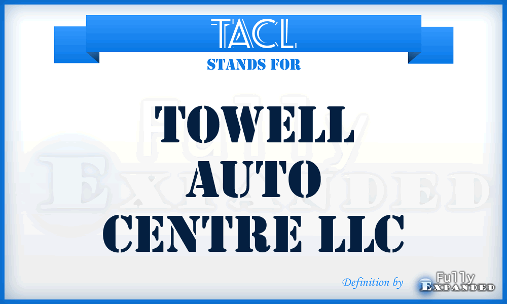 TACL - Towell Auto Centre LLC