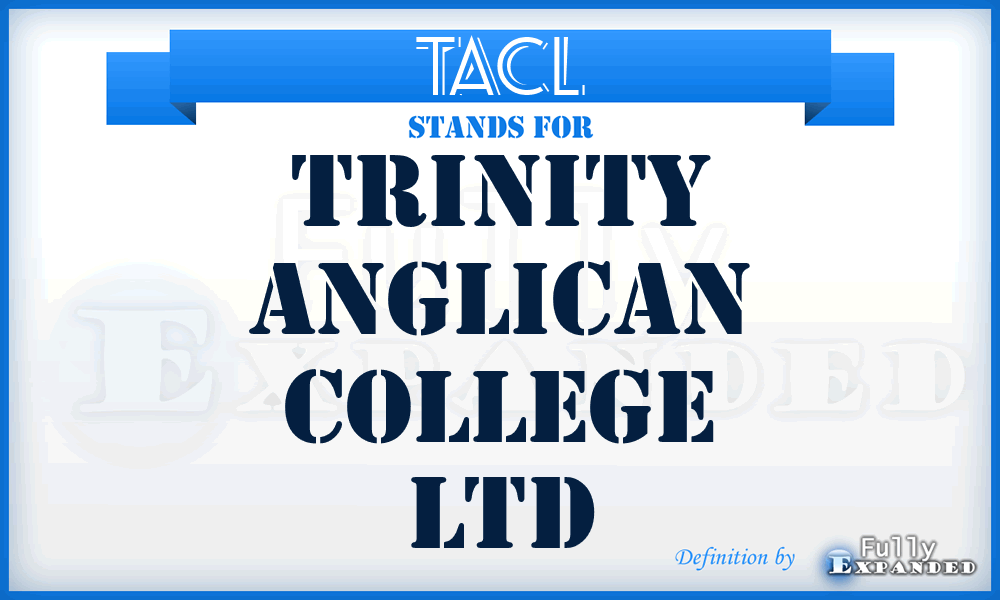 TACL - Trinity Anglican College Ltd