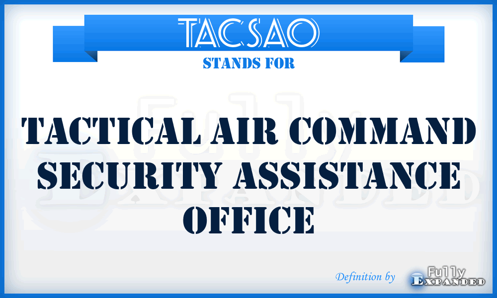 TACSAO - Tactical Air Command Security Assistance Office
