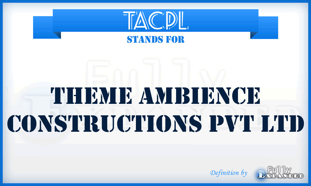 TACPL - Theme Ambience Constructions Pvt Ltd