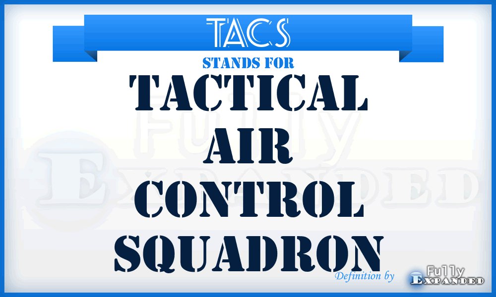 TACS - Tactical Air Control Squadron