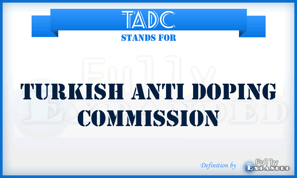 TADC - Turkish Anti Doping Commission