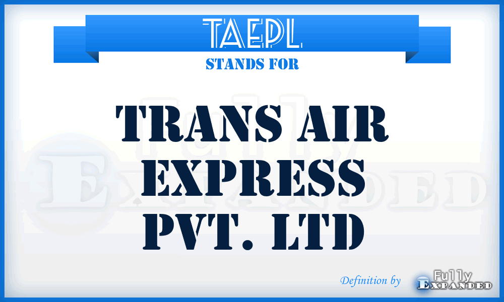 TAEPL - Trans Air Express Pvt. Ltd