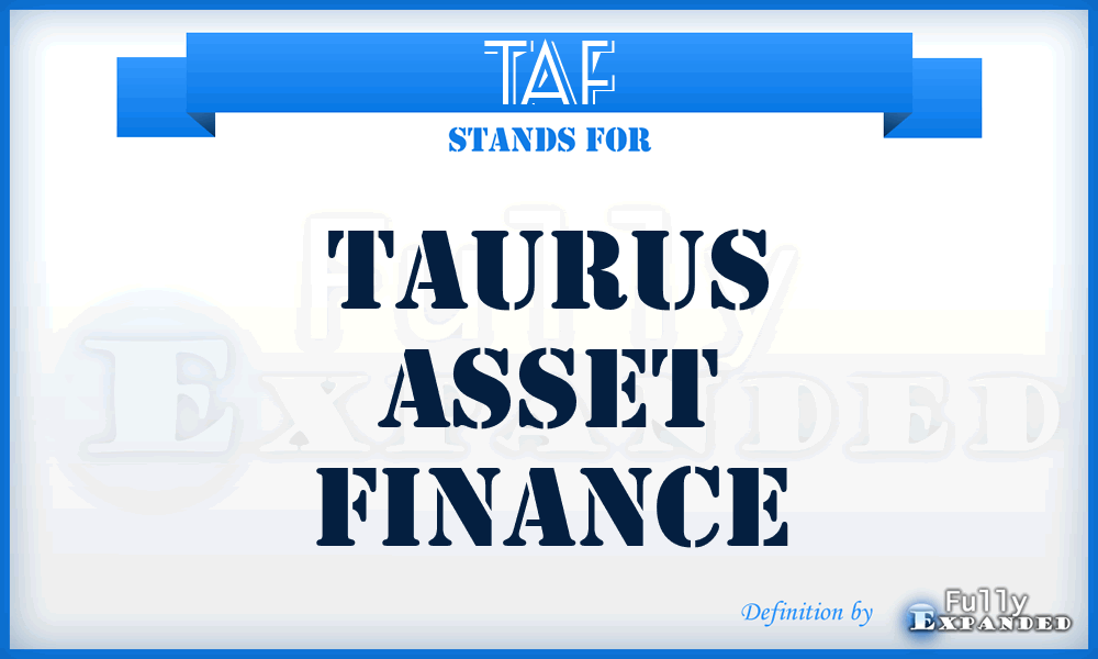 TAF - Taurus Asset Finance