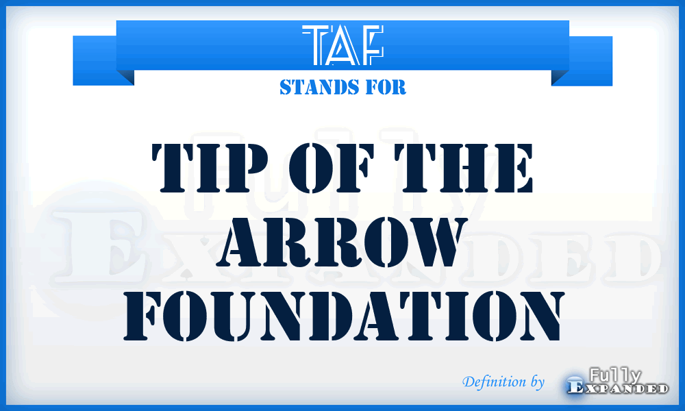 TAF - Tip of the Arrow Foundation
