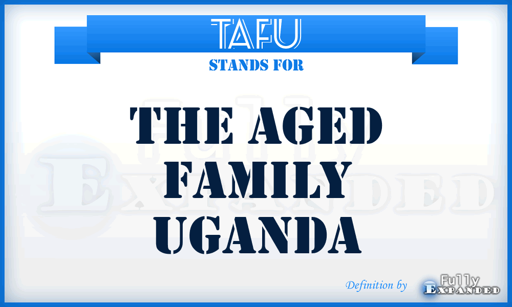 TAFU - The Aged Family Uganda