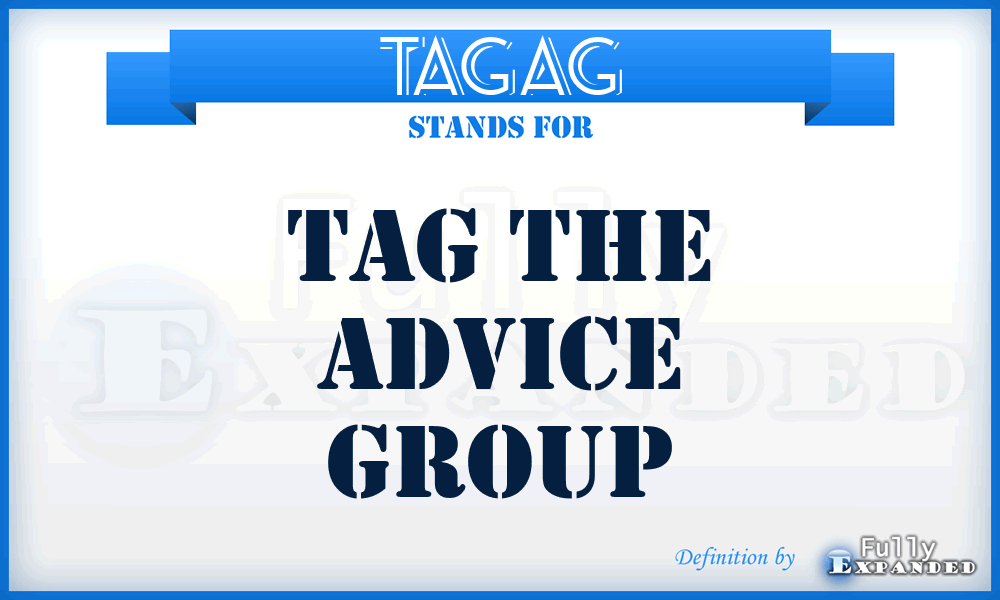 TAGAG - TAG the Advice Group