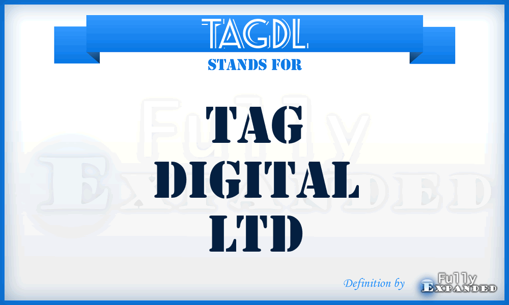 TAGDL - TAG Digital Ltd