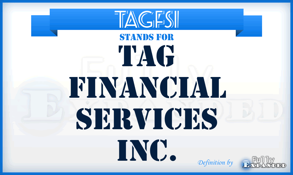TAGFSI - TAG Financial Services Inc.