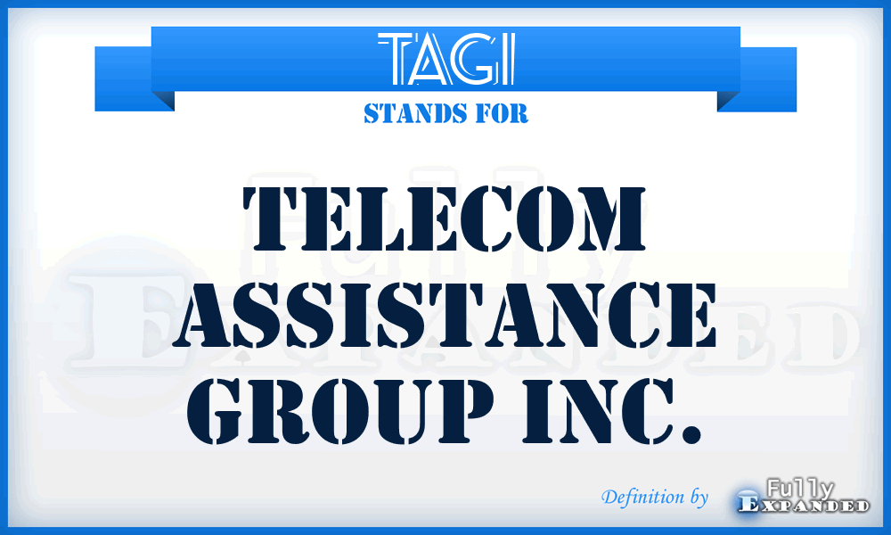 TAGI - Telecom Assistance Group Inc.