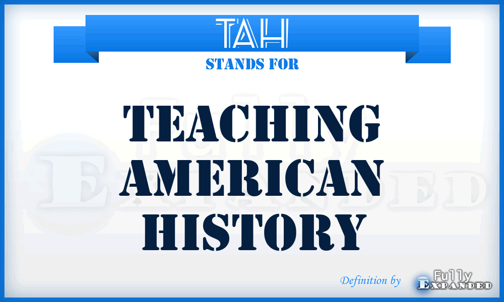 TAH - Teaching American History