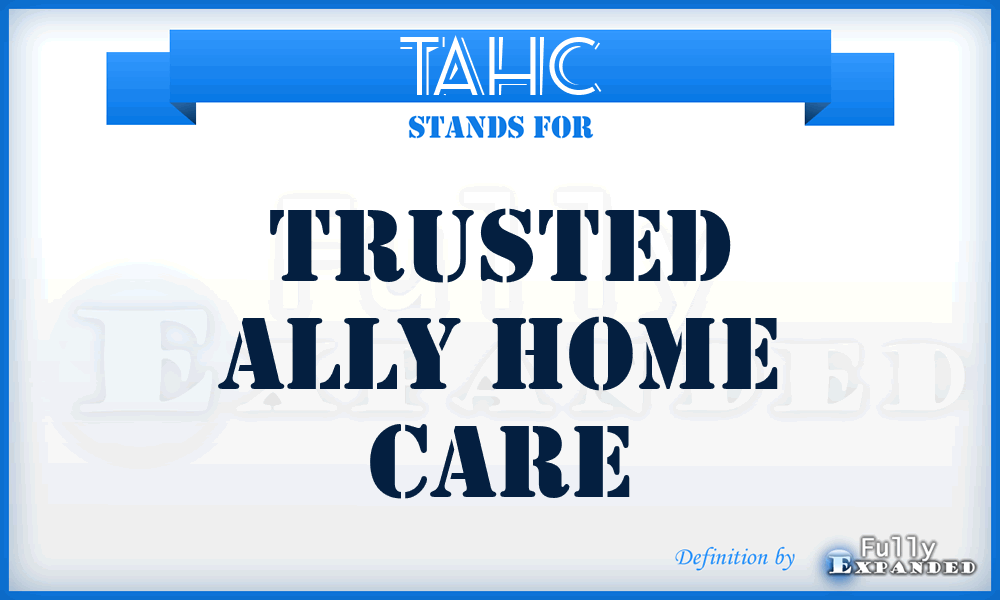 TAHC - Trusted Ally Home Care