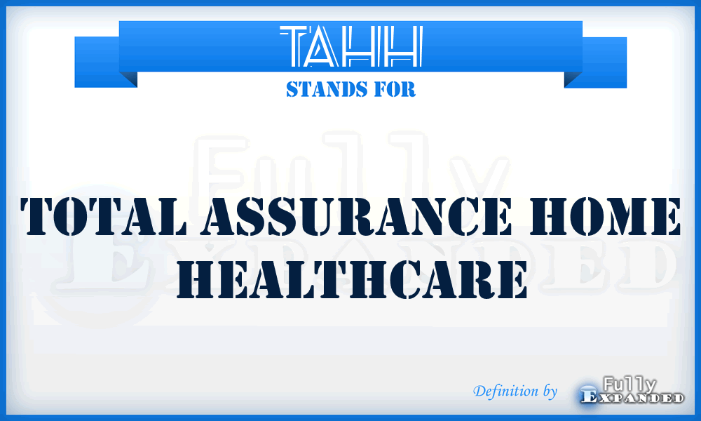 TAHH - Total Assurance Home Healthcare