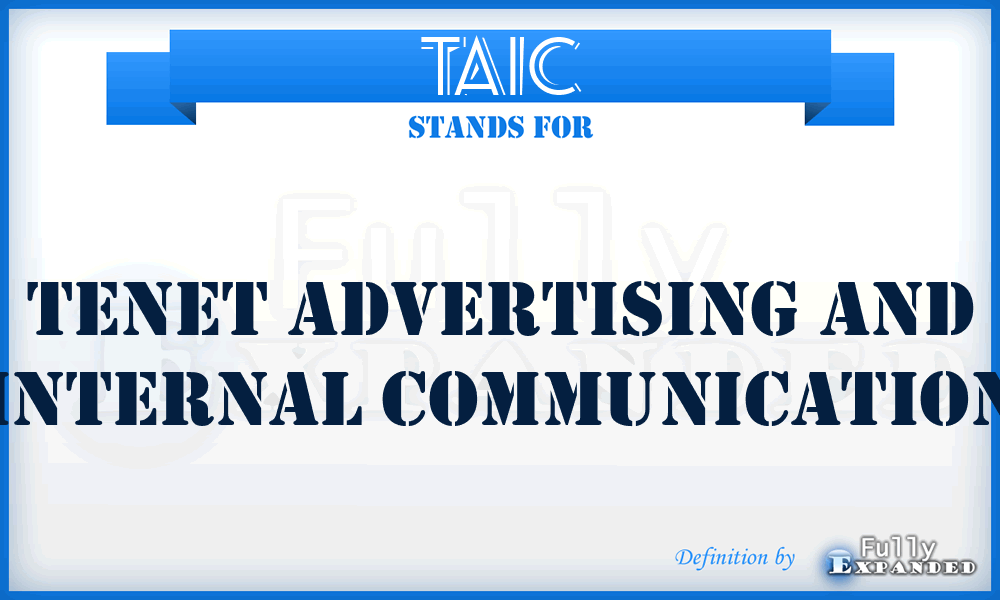 TAIC - Tenet Advertising and Internal Communication