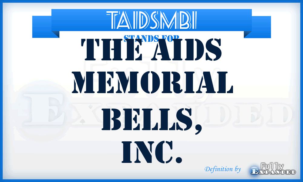 TAIDSMBI - The AIDS Memorial Bells, Inc.