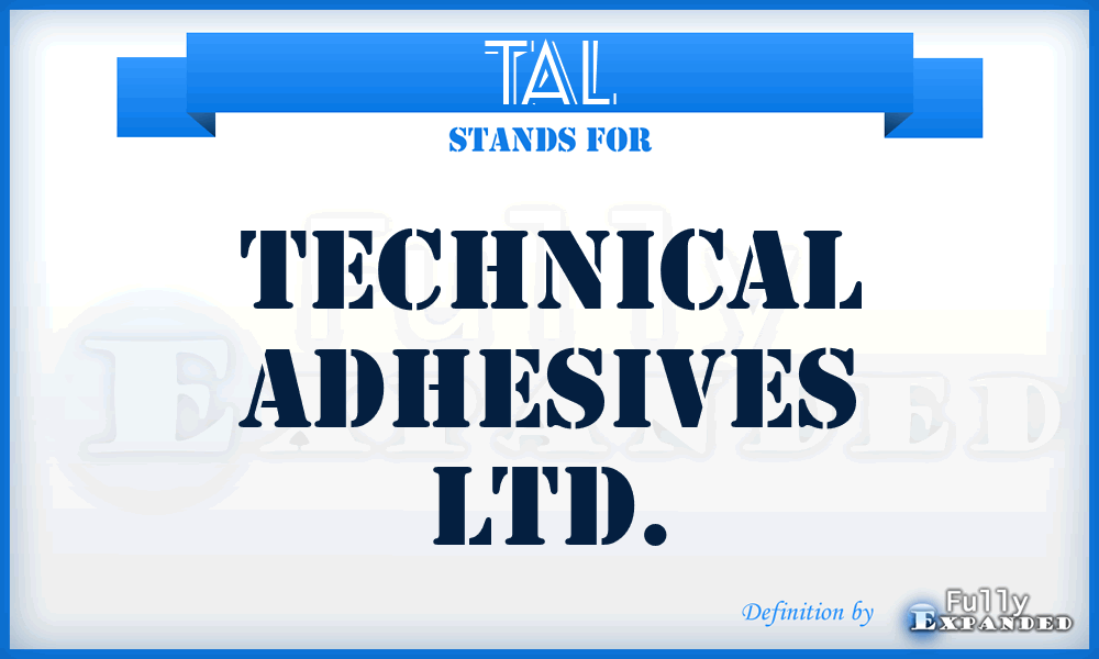 TAL - Technical Adhesives Ltd.