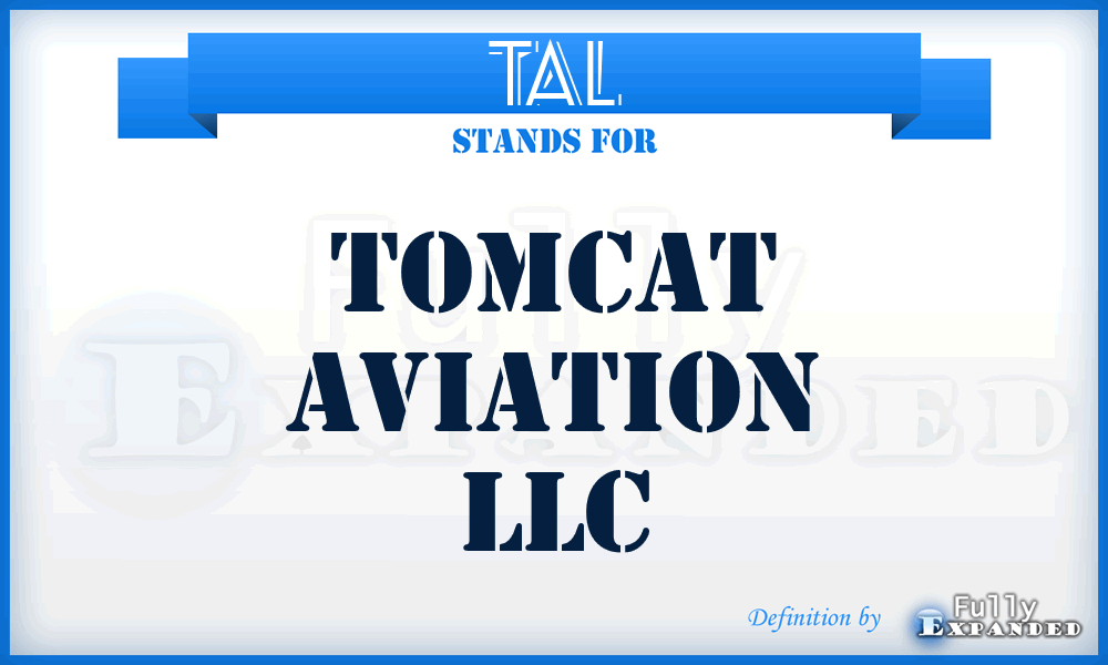 TAL - Tomcat Aviation LLC