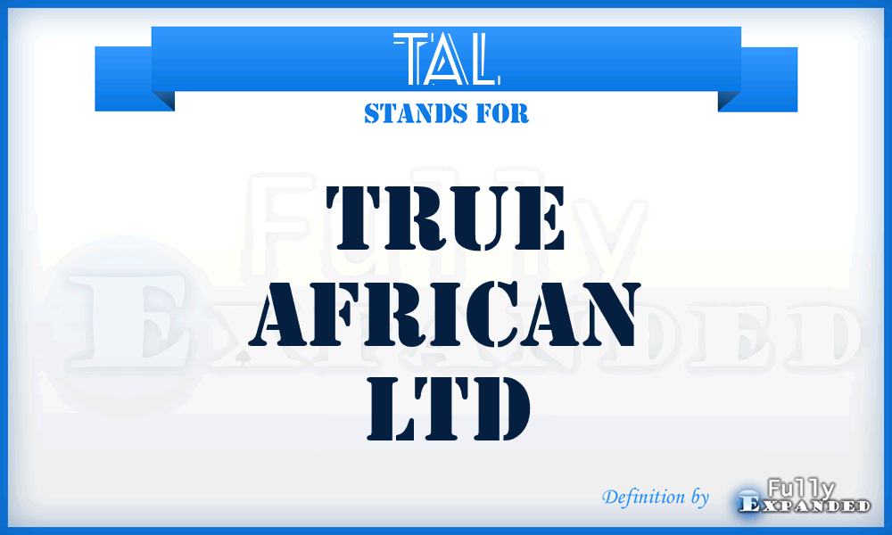 TAL - True African Ltd