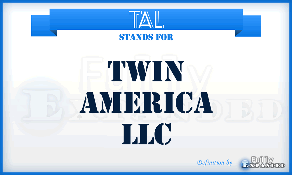 TAL - Twin America LLC