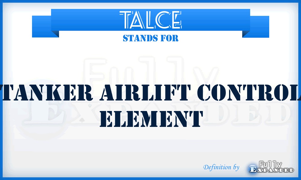 TALCE - Tanker Airlift Control Element