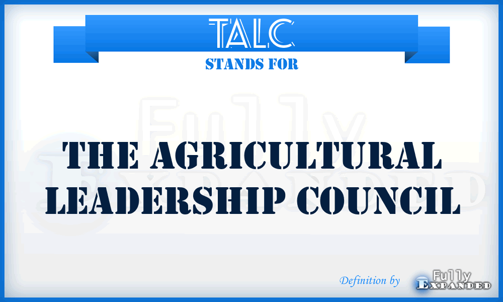 TALC - The Agricultural Leadership Council