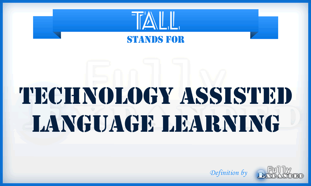 TALL - Technology Assisted Language Learning