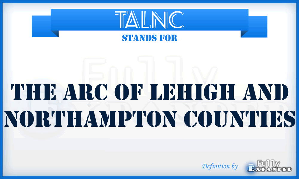 TALNC - The Arc of Lehigh and Northampton Counties