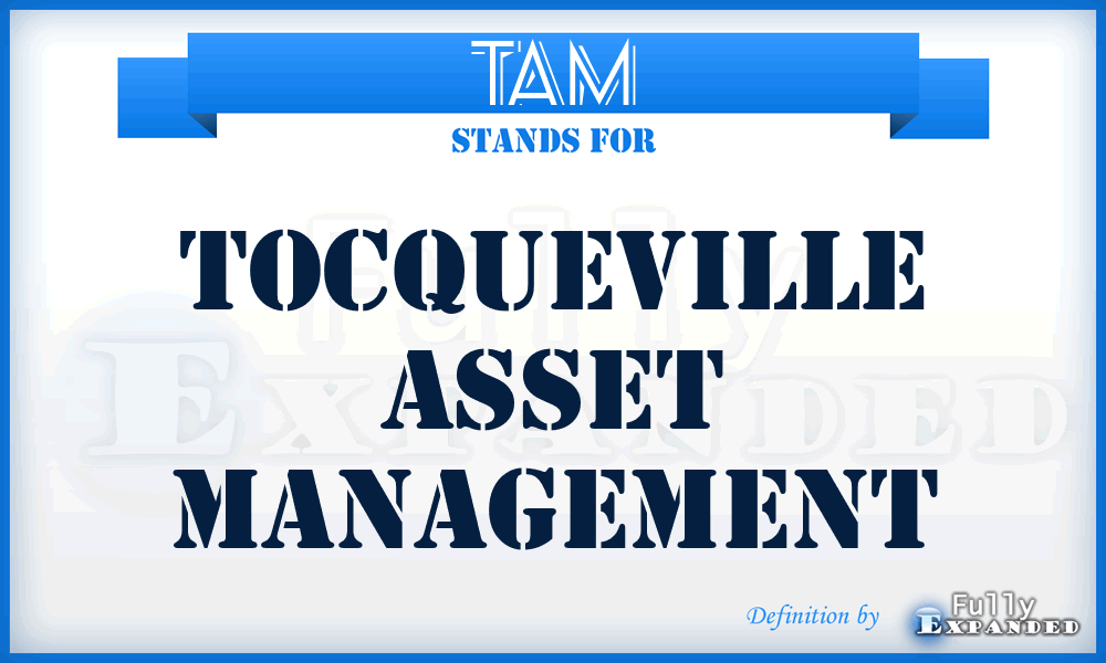 TAM - Tocqueville Asset Management